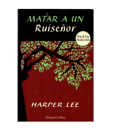 MATAR A UN RUISEÑOR - HARPER LEE