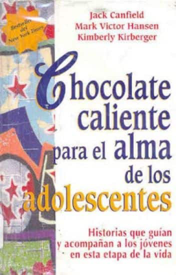 CHOCOLATE CALIENTE PARA EL ALMA DE LOS ADOLESCENTES - CANFIELD