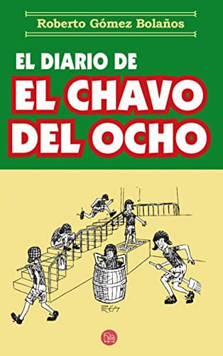 EL DIARIO DEL CHAVO DE EL OCHO - ROBERTO GOMEZ BOLAÑOS