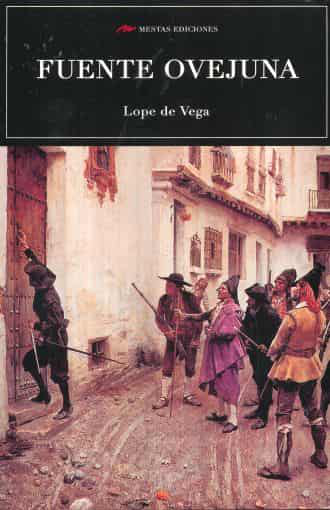 FUENTE OVEJUNA - LOPE DE VEGA