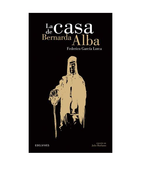 LA CASA DE BERNARDA ALBA - FEDERICO GARCIA LORCA
