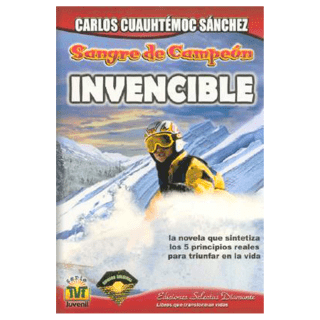 SANGRE DE CAMPEON INVENCIBLE - CARLOS CUAUHTECMOC SANCHEZ