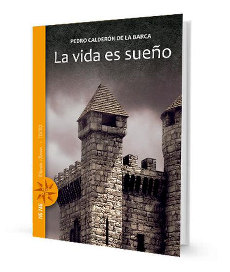 LA VIDA ES UN SUEÑO - PEDRO CALDERON DE LA BARCA