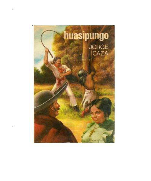 HUASIPUNGO - JORGE ICAZA