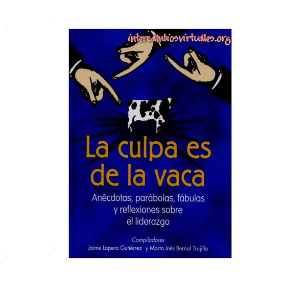LA CULPA ES DE LA VACA (GR) - JAIME LOPERA