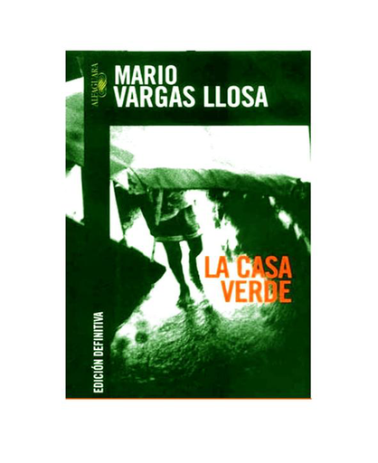 [R3264] LA CASA VERDE - MARIO VARGAS LLOSA