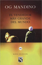 EL VENDEDOR MAS GRANDE DEL MUNDO - OG MANDINO