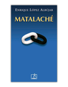 MATALACHE - ENRIQUE LOPEZ ALBUJAR