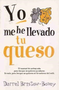 YO ME HE LLEVADO TU QUESO - DARREL BRISTOW