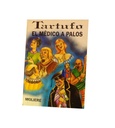 TARTUFO / MEDICO A PALOS - MOLIERE