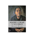MADRE CORAJE Y SUS HIJOS