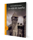 LA VIDA ES UN SUEÑO - PEDRO CALDERON DE LA BARCA